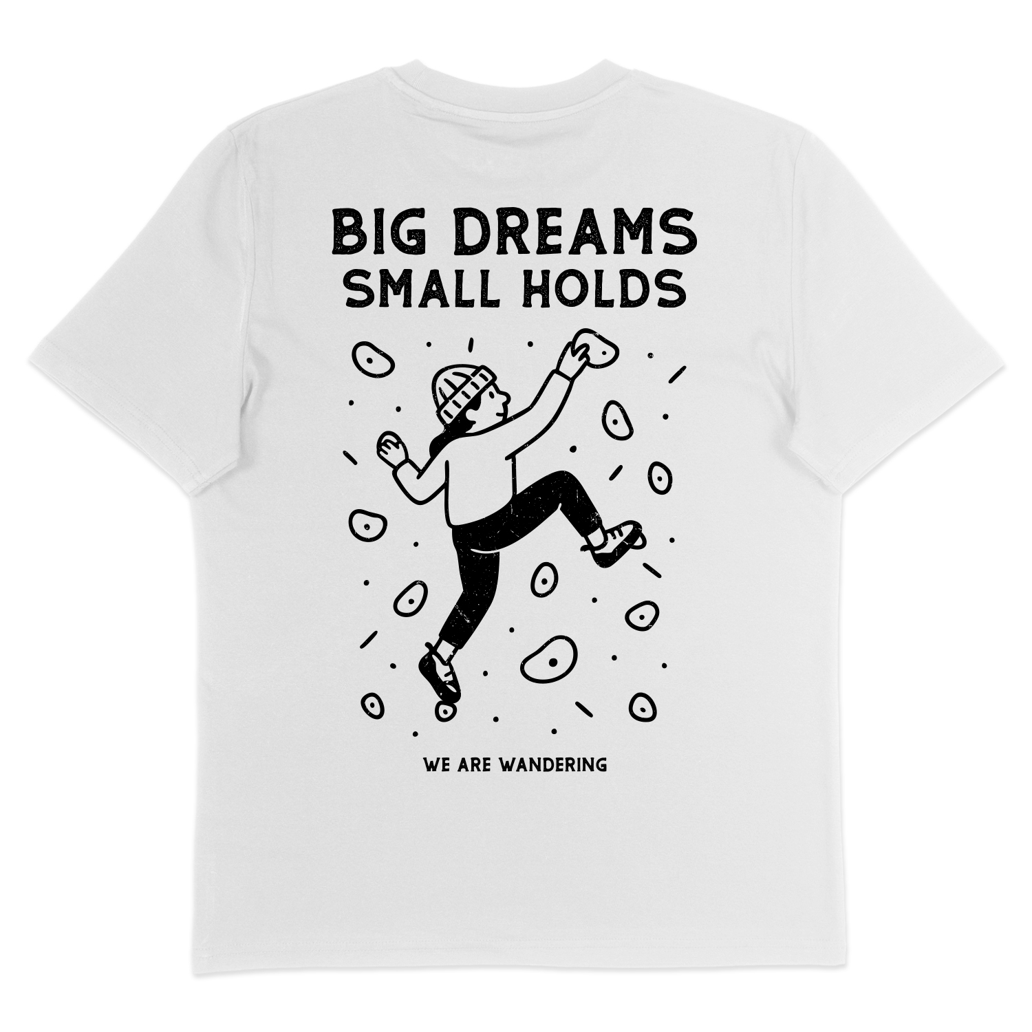 Big Dreams Small Holds - T-Shirt - Back - Long Hair
