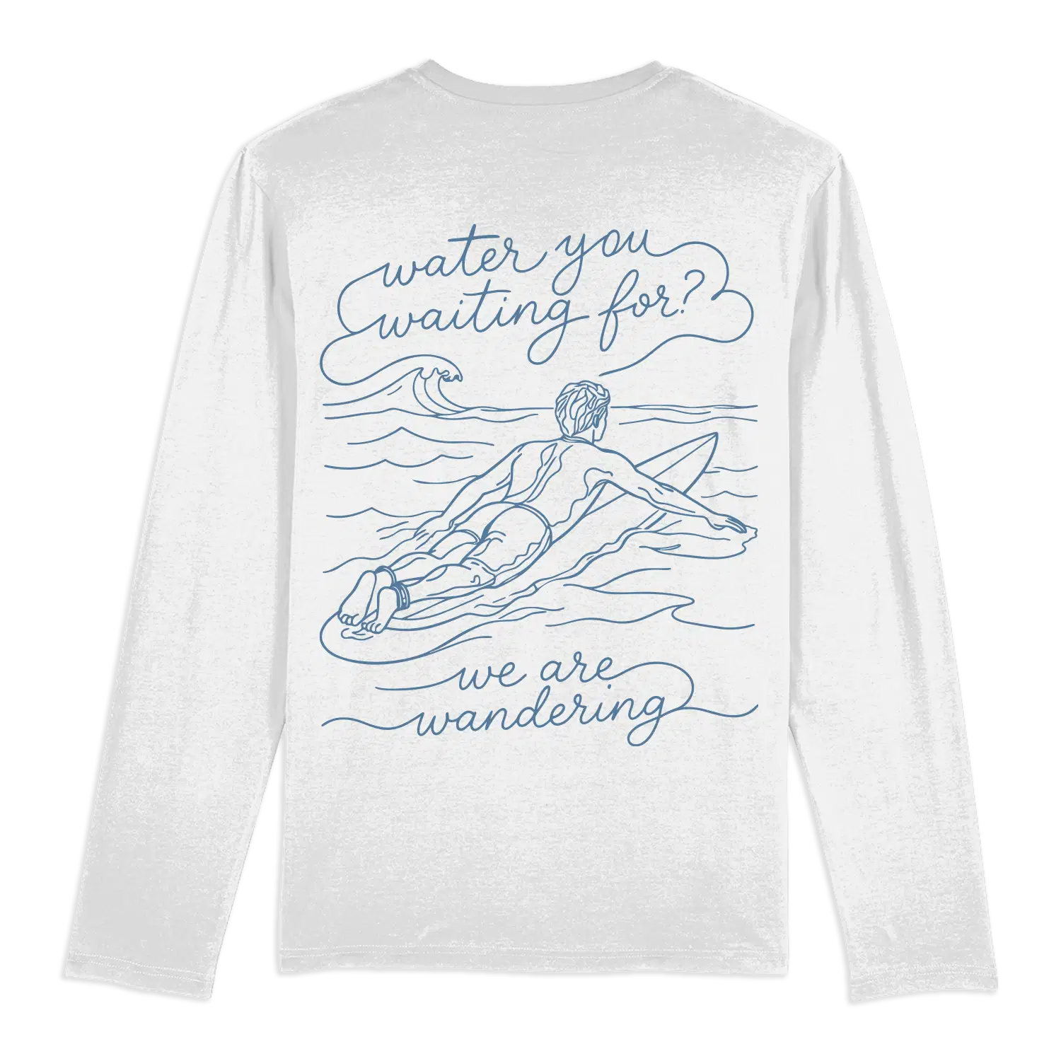 Water You Waiting For - Long Sleeve T-Shirt - Image 5